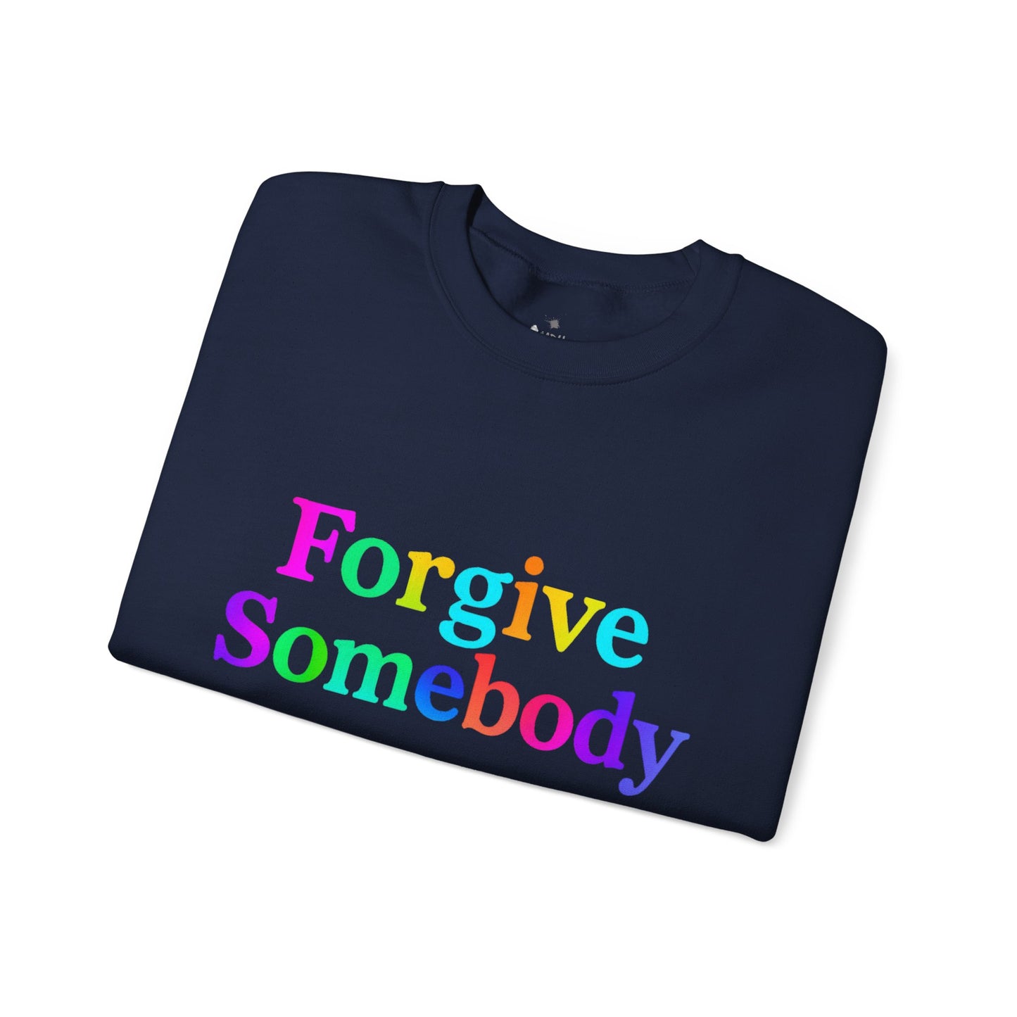 ✅ AU/NZ Colorful Forgive Somebody-Crewneck Sweatshirt, Inspirational Gift, Cozy Sweatshirt, Casual Wear, Unique Design