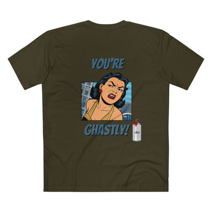 ✅ AU/NZ -AS Colour 5001/Sassy Graphic Tee: I Don't Care What You Say, You're Ghastly, Funny Shirt, I DON”T CARE!!!!