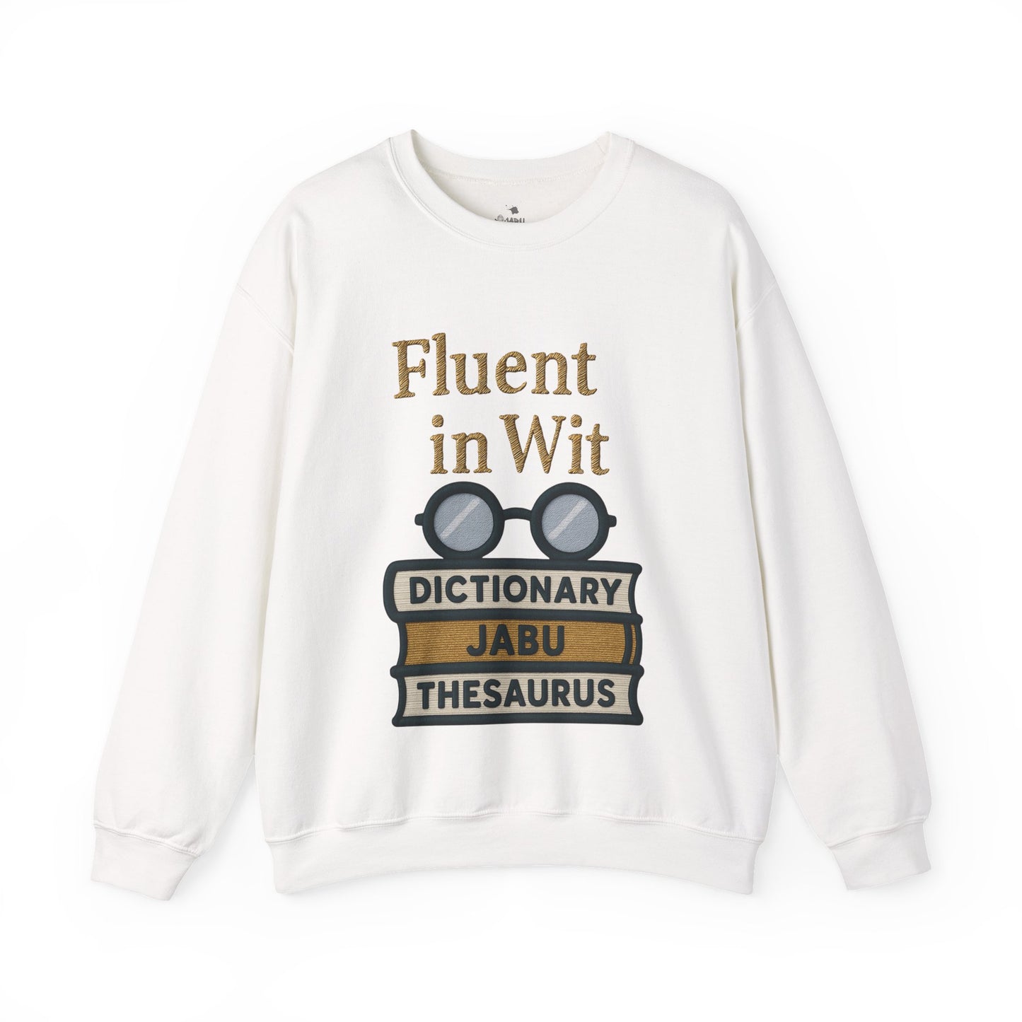 Fluent in Wit Sweatshirt