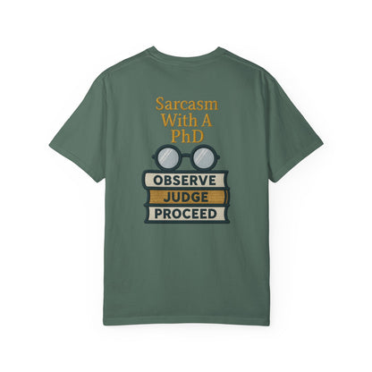 Sarcasm With A PhD Scholar Tee
