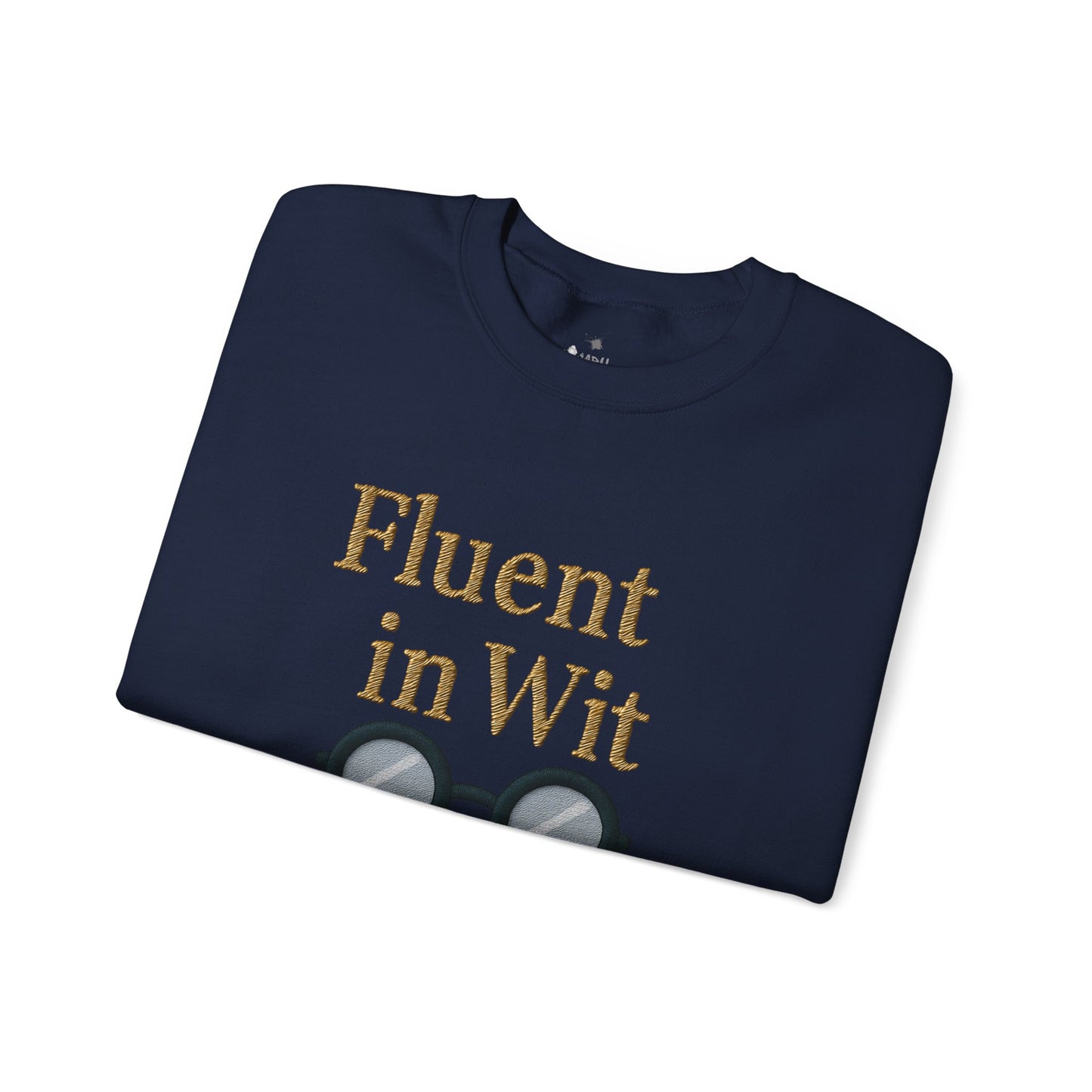 Fluent in Wit Sweatshirt