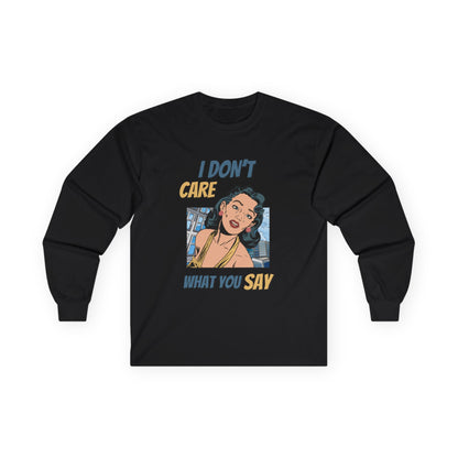 ✅ AU/NZ - I Don’t Care! Bold Attitude Long Sleeve Tee – Casual Wear, Gift for Friends, Funny Graphic Tee, Vintage Style Top, Comfy Everyday Shirt