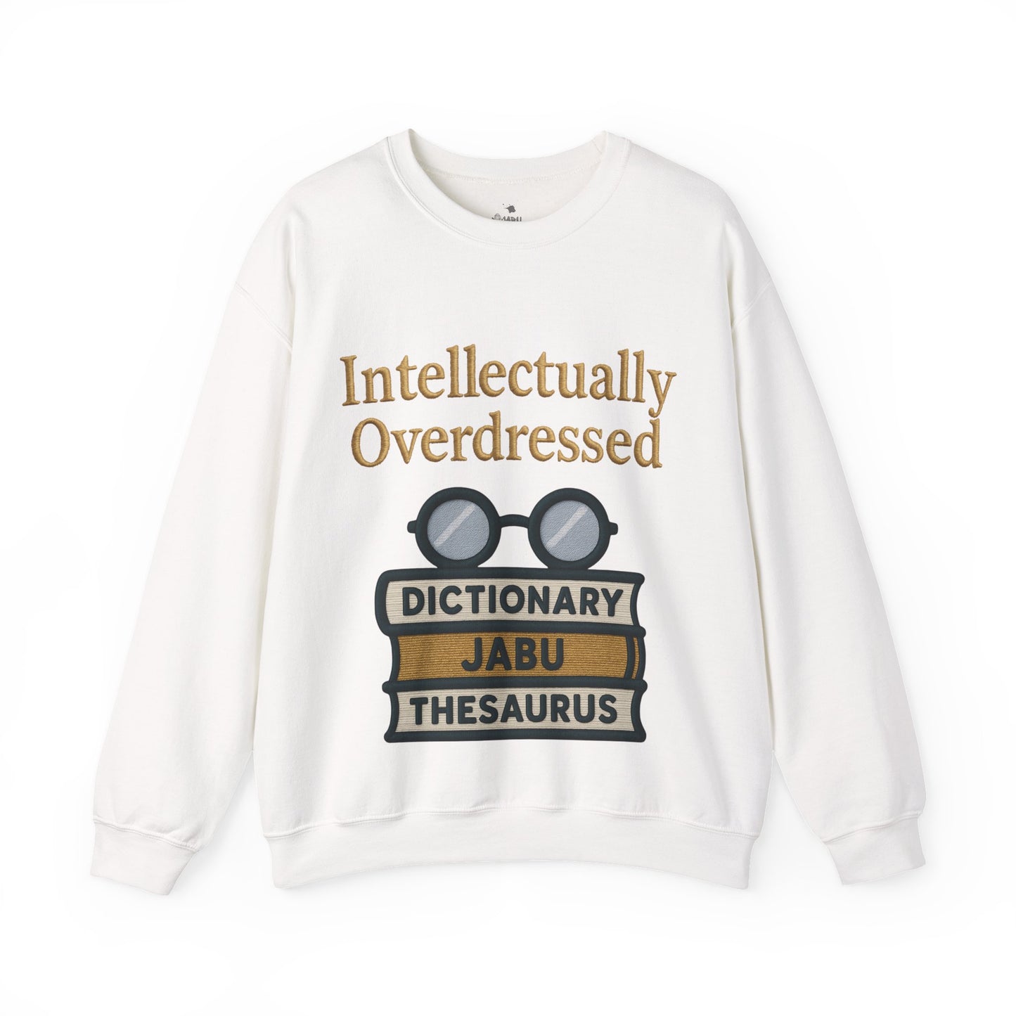 Intellectually Overdressed Sweatshirt
JABU© • JustAboutBeingU®