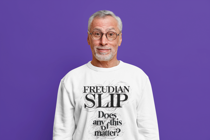 ✅ AU/NZ Freudian Slip Crewneck Sweatshirt - Unisex Psychology Humour-Perfect for Psychiatrists, Psychologists or Inquisitive Minds!
